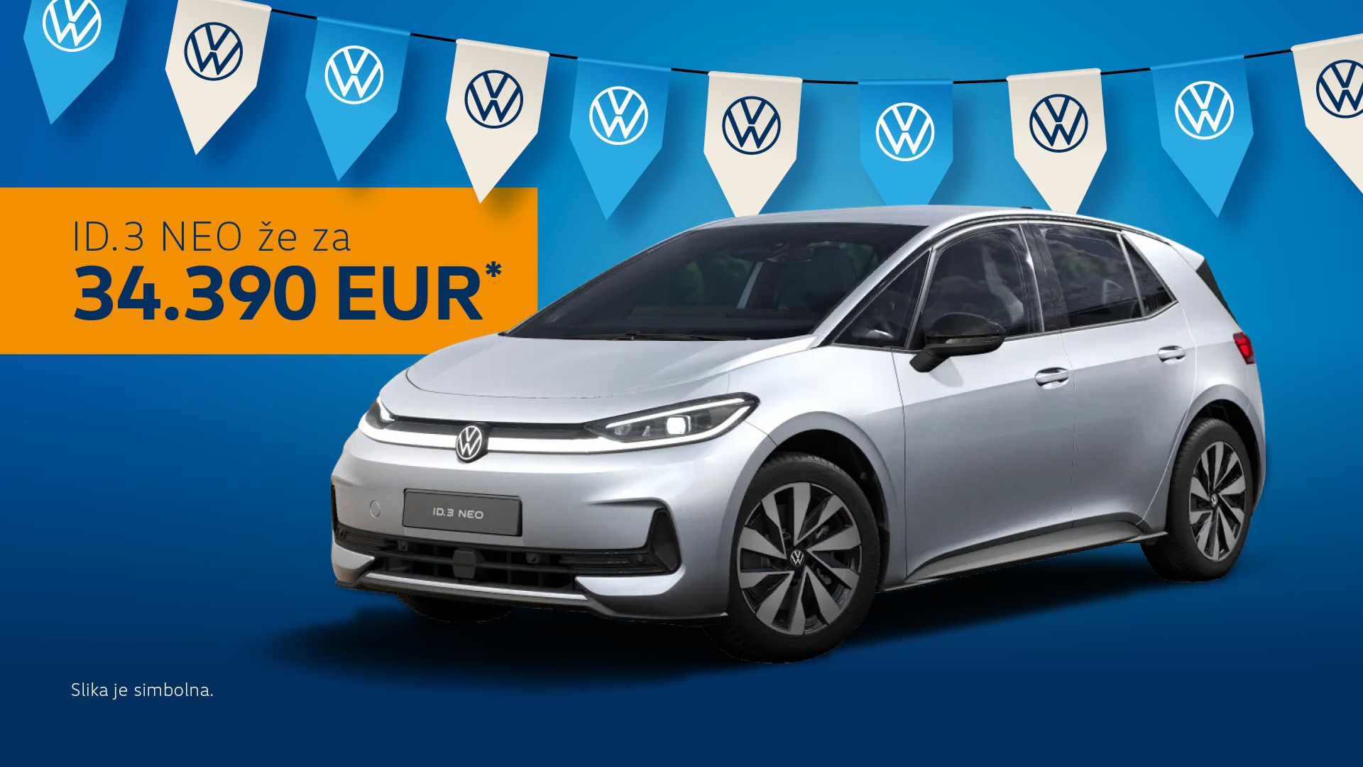 Promocijska slika srebrnega Volkswagna ID.3 NEO, parkiranega na modrem ozadju. Na levi je velik rumen napis z modrim tekstom: »ID.3 NEO že za 34.390 EUR*«. V zgornjem delu visijo zastavice z logotipom VW, spodaj levo pa je manjši napis »Slika je simbolna«.