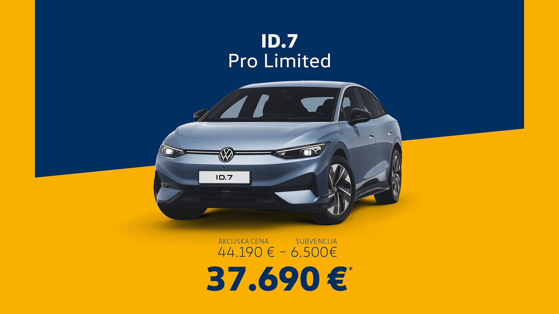 Slika prikazuje Volkswagen ID.7 Pro Limited na modro rumenem ozadju. Prikazana je njegova akcijska cena 37.690 €, ki vključuje subvencijo 6.500 €. 