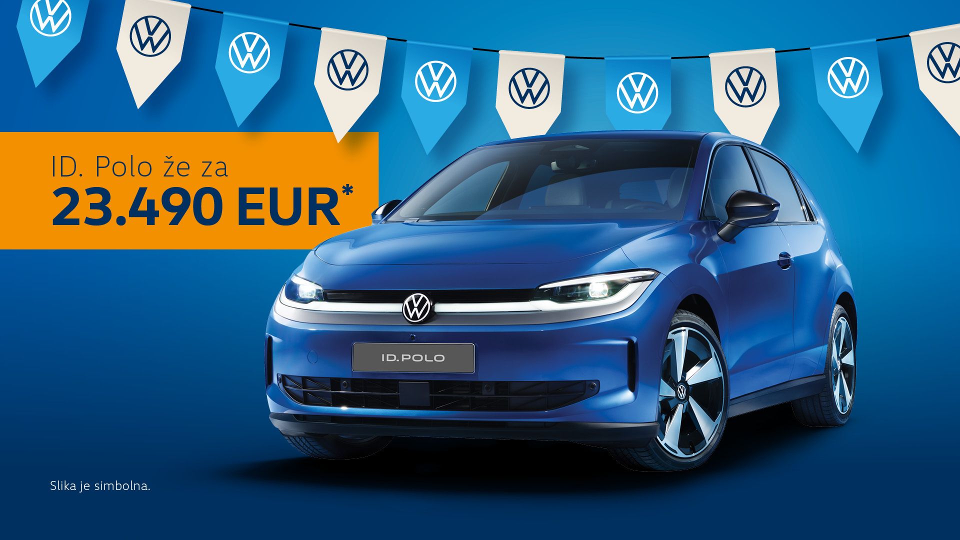Reklama prikazuje moder avtomobil Volkswagen ID. Polo na modrem ozadju z zastavicami in logotipi VW. Na levi strani je velik napis: »ID. Polo že za 23.490 EUR*«. V spodnjem levem kotu je majhen napis, da je slika simbolična.